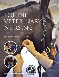 Equine veterinary nursing by Karen Coumbe