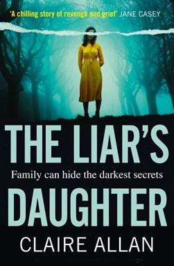 The liar's daughter by Claire Allan