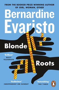 Blonde Roots P/B by Bernardine Evaristo