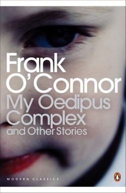 My Oedipus Complex & Other Stories  P/B Ne by Frank O'Connor