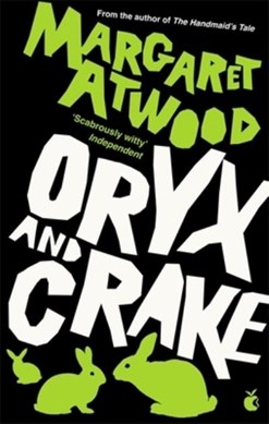 Oryx & Crake P/B by Margaret Atwood