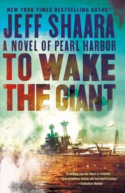 To wake the giant by Jeff Shaara