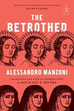 The betrothed by Alessandro Manzoni