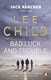 Bad Luck & Trouble  P/B by Lee Child