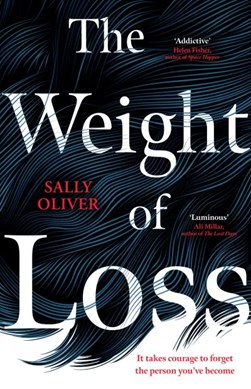 The weight of loss by Sally Oliver