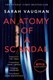 Anatomy of a scandal by Sarah Vaughan