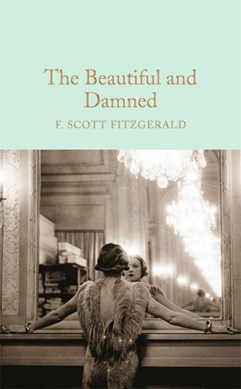 The beautiful and damned by F. Scott Fitzgerald