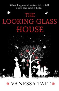 Looking Glass House  P/B by Vanessa Tait