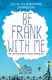 Be Frank With Me P/B by Julia Claiborne Johnson