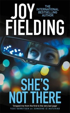 She's not there by Joy Fielding