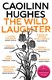 The wild laughter by Caoilinn Hughes