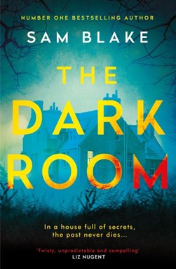 The dark room by Sam Blake