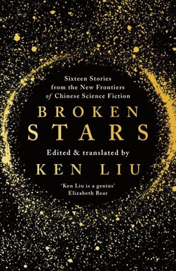 Broken stars by Ken Liu