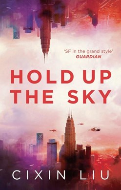 Hold Up The Sky H/B by Cixin Liu
