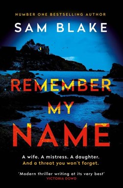 Remember My Name TPB by Sam Blake