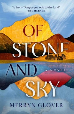 Of stone and sky by Merryn Glover