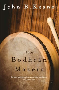 The bodhrán makers by John B. Keane