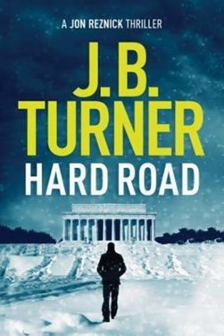 Hard Road by J. B. Turner