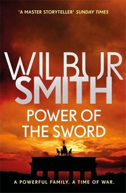 Power of the sword by Wilbur A. Smith