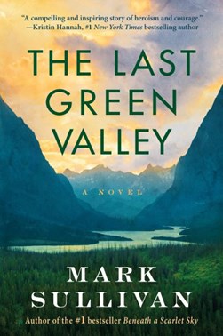 The last green valley by Mark T. Sullivan