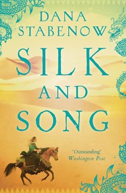 Silk and song by Dana Stabenow