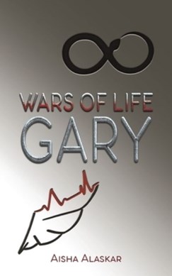 Wars of life Gary by Aisha Alaskar