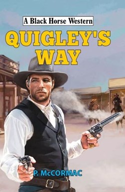 Quigley's way by P. McCormac