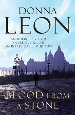 Blood From A Stone by Donna Leon