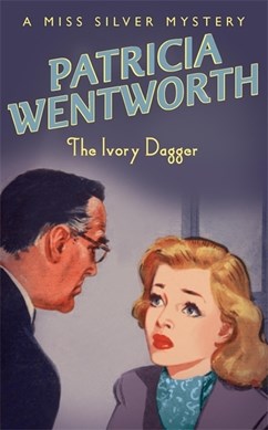 The ivory dagger by Patricia Wentworth