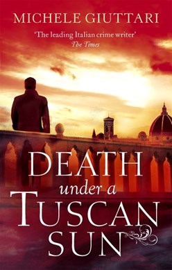 Death Under a Tuscan Sun P/B by Michele Giuttari