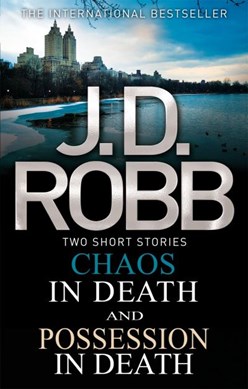 Chaos In Death & Possession In Death  P/B by J. D. Robb