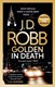 Golden in death by J. D. Robb