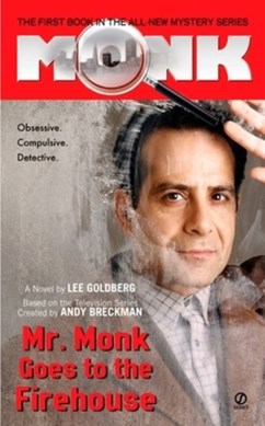 Mr Monk goes to the firehouse by Lee Goldberg