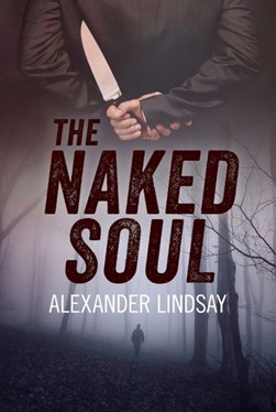 The naked soul by Alexander Lindsay