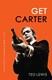 Get Carter by Ted Lewis
