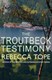 The Troutbeck testimony by Rebecca Tope