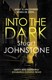 Into the dark by Stuart Johnstone