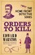 Orders to kill by Edward Marston
