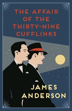 Affair Of The Thirty Nine Cufflinks P/B by James Anderson