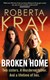 Broken Home  P/B by Roberta Kray