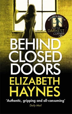Behind Closed Doors P/B by Elizabeth Haynes