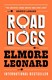 Road dogs by Elmore Leonard