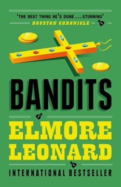 Bandits by Elmore Leonard