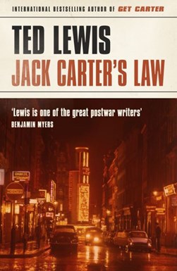 Jack Carter's law by Ted Lewis