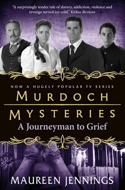 A journeyman to grief by Maureen Jennings