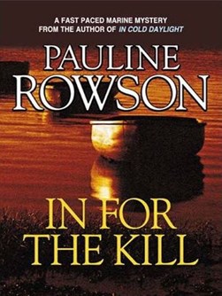 In for the kill by Pauline Rowson