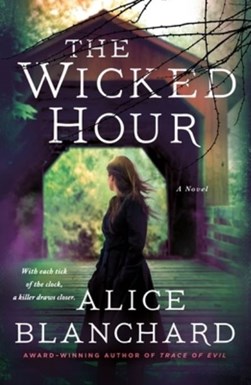 The wicked hour by Alice Blanchard