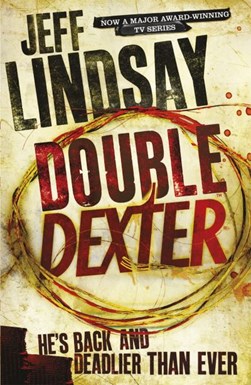 Double Dexter  P/B by Jeffry P. Lindsay