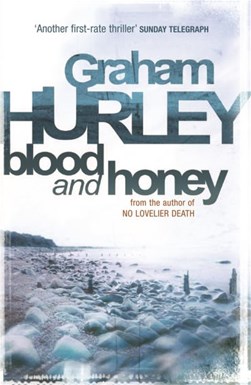Blood and honey by Graham Hurley