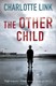 The other child by Charlotte Link